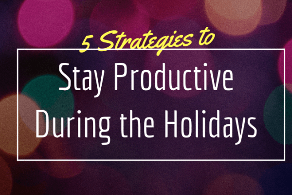 Stay Productive